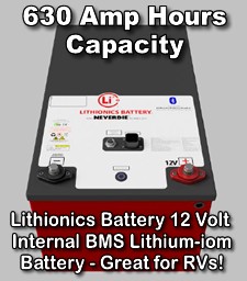Powerful 630 Amp hour internal BMS Lithionics 12 Volt lithium-ion battery